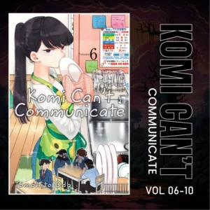 Komi Can’t Communicate Vol. 6-10