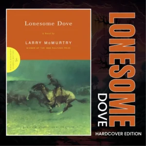 Lonesome Dove Hardcover Edition