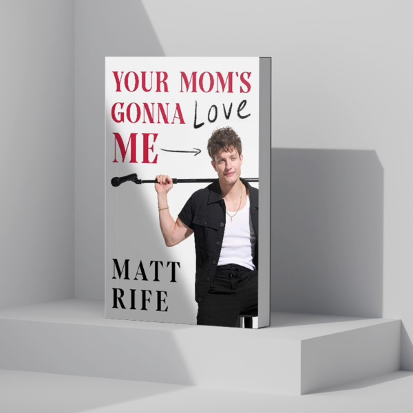 Your Mom’s Gonna Love Me by Matt Rife & Juliet Music